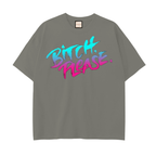 Bitch Please|Drop Shoulder Cotton T-Shirt