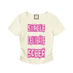 Single/Celibate/Sober|Ruched Bodycon Crop Top